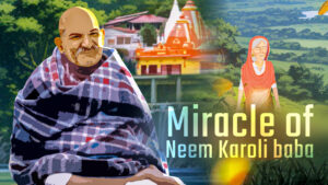 neem karoli baba ki kahani