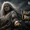Dhumavati Dhyanam with meaning