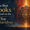 The Best Books to Read on the Ten Mahavidyas